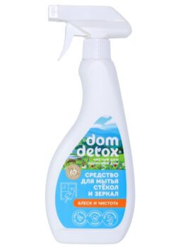 Средство для мытья стекол и зеркал «Dom Detox» - Блеск и чистота